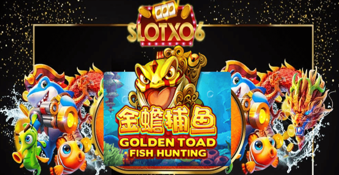 slotxo Fish Hunting Golden Toad
