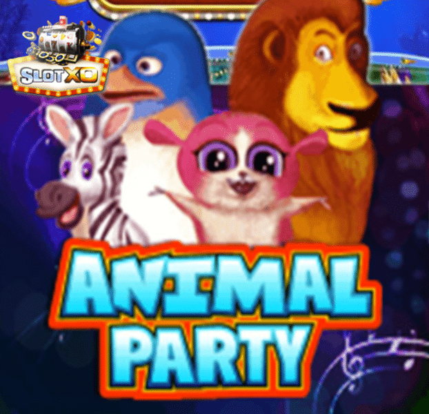 slotxo Animal Party สล็อตออนไลน์ 2022 เล่นง่าย โบนัสจัดเต็ม Free of the time