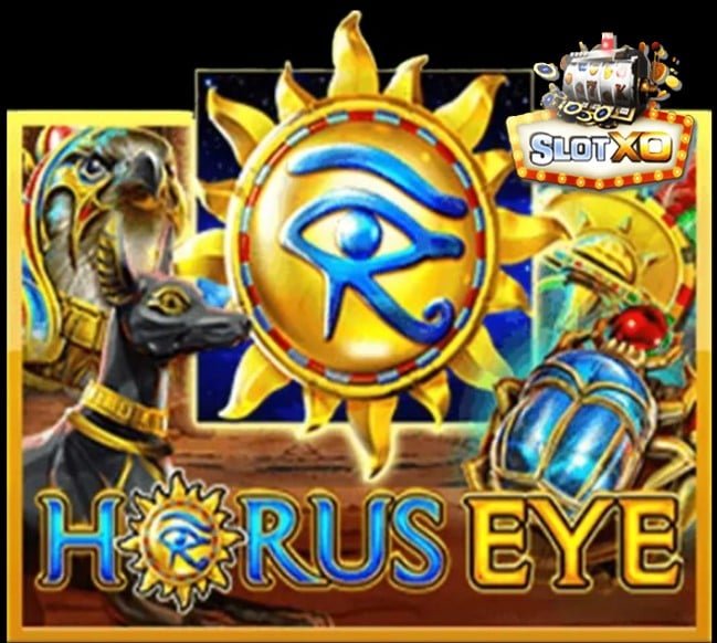 slotxo ดาวน์โหลด Horus Eye