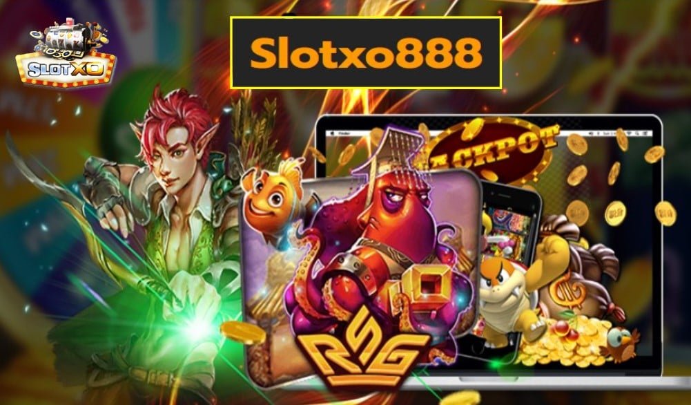 Slotxo888 สล็อตเว็บตรง ศูนย์รวมเกมสล็อตชั้นนำ ค่ายแบรนด์ดัง Free of the new time