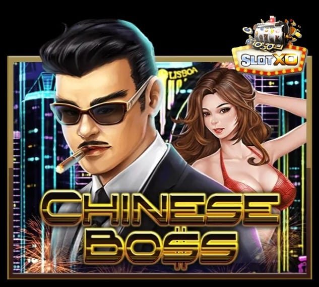 ทางเข้าสล็อต xo Chinese Boss